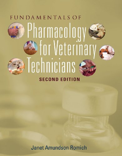 Fundamentals Of Pharmacology For Veterinary Technicians Second Edition 2nd Edition Janet Amundson Romich