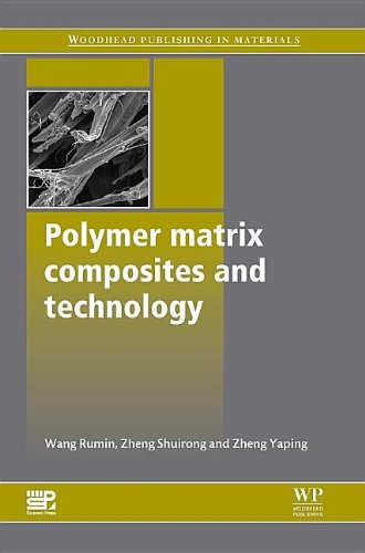 Polymer Matrix Composites And Technology Rumin Wang Shuirong Zheng And Yaping Zheng