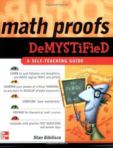 Math Proofs Demystified 1st Edition Stan Gibilisco