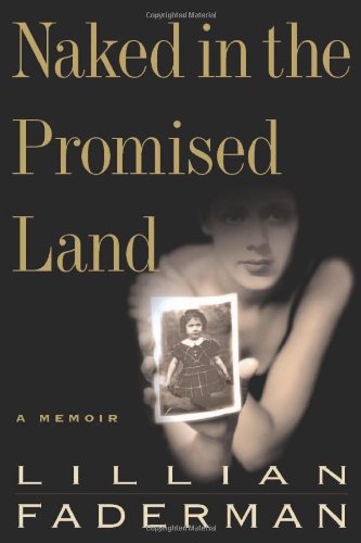 Naked In The Promised Land First Edition Lillian Faderman