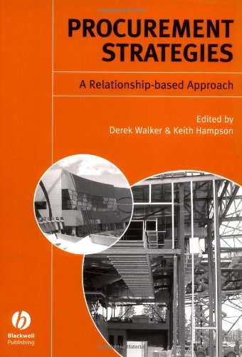 Procurement Strategies A Relationshipbased Approach 1st Edition Derek Walker