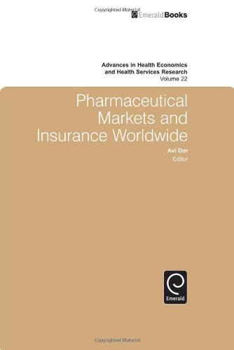 Pharmaceutical Markets And Insurance Worldwide Advances In Health Economics And Health Services Research 1st Edition Michael Grossman