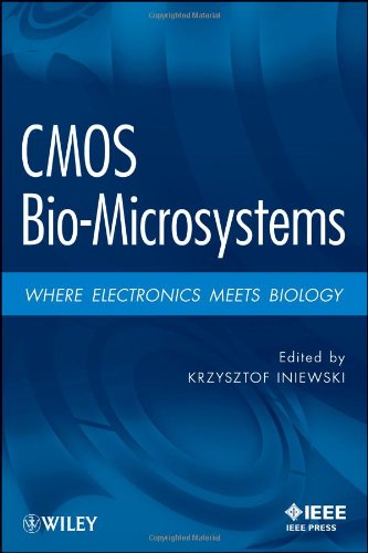 Cmos Biomicrosystems Where Electronics Meet Biology 1st Edition Krzysztof Iniewski