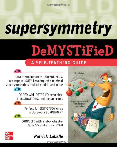 Supersymmetry Demystified A Selfteaching Guide Demystified Series 1st Edition Patrick Labelle