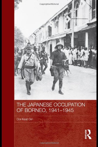 The Japanese Occupation Of Borneo 194145 2011 Routledge Studies In The Modern History Of Asia 1st Edition Ooi Keat Gin