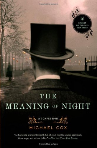 The Meaning Of Night A Confession Michael Cox