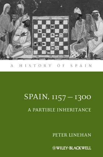 Spain 11571300 A Partible Inheritance A History Of Spain Peter Linehan