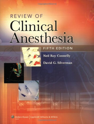 Review Of Clinical Anesthesia 5th Edition 5th Edition Neil Roy Connelly