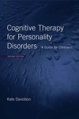 Cognitive Therapy For Personality Disorders A Guide For Clinicians 2nd Edition Kate Davidson