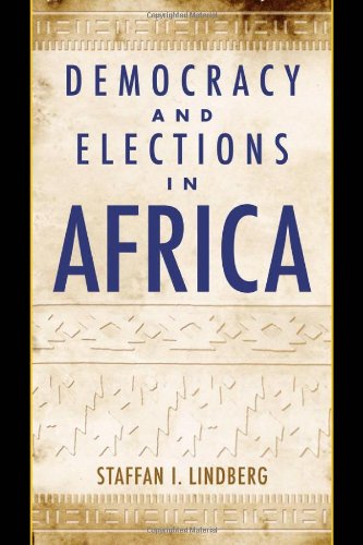 Democracy And Elections In Africa 1st Edition Staffan I Lindberg