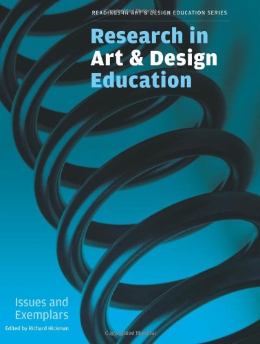 Research In Art And Design Education Issues And Exemplars Reading In Art Design Education Richard Hickman