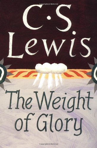 The Weight Of Glory Harpercollins R C S Lewis