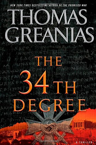 The 34th Degree A Thriller Thomas Greanias