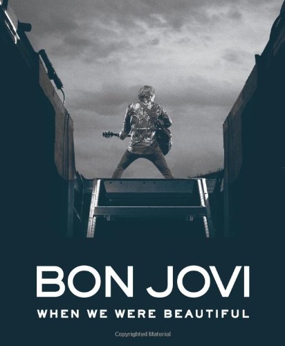 Bon Jovi When We Were Beautiful Bon Jovi