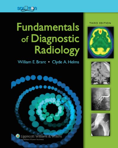 Fundamentals Of Diagnostic Radiology Third Edition 3rd William E Brant
