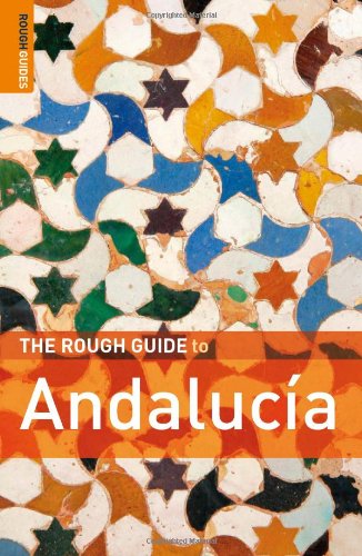 The Rough Guide To Andalucia 6th Edition Rough Guide Travel Guides 6th Geoff Garvey