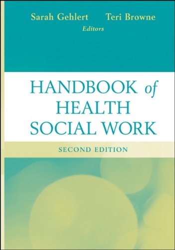 Handbook Of Health Social Work 2nd Edition Sarah Gehlert Teri Browne