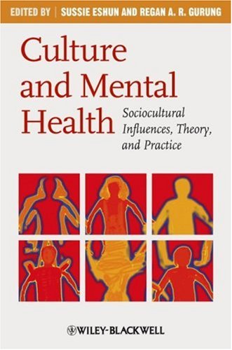 Culture And Mental Health Sociocultural Influences Theory And Practice 1st Edition Sussie Eshun