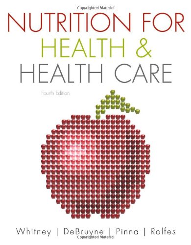 Nutrition For Health Health Care 4th Edition 4th Ellie Whitney