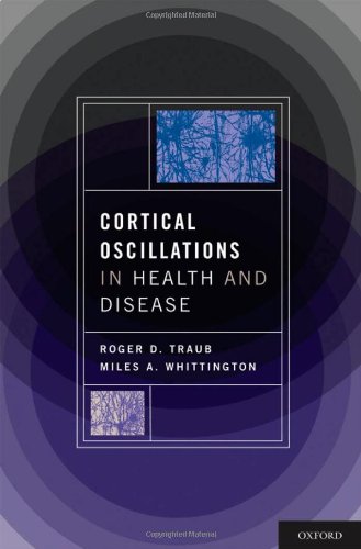 Cortical Oscillations In Health And Disease 1st Edition Roger Traub Md