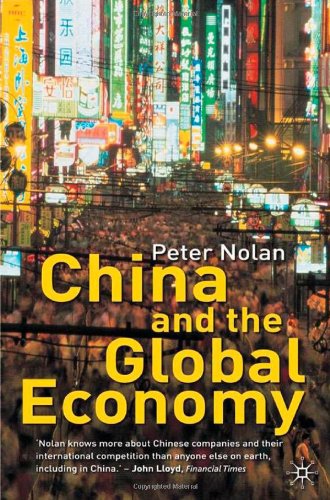 China And The Global Economy National Champions Industrial Policy And The Big Business Revolution Peter Nolan