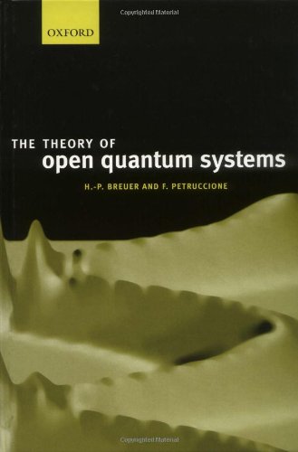 The Theory Of Open Quantum Systems Heinzpeter Breuer Francesco Petruccione
