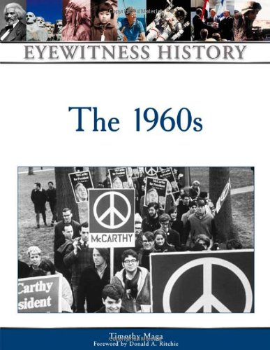 The 1960s Eyewitness History Series Timothy P Maga