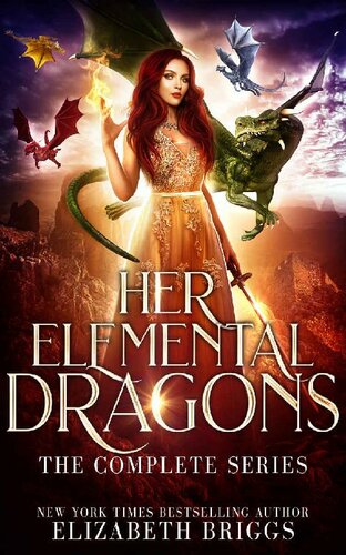 Her Elemental Dragons The Complete Series Elizabeth Briggs