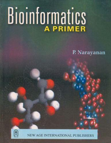 Bioinformatics A Primer Narayanan P