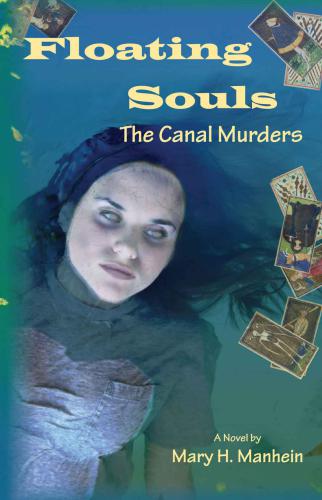 Floating Souls The Canal Murders A Novel First Edition Manhein