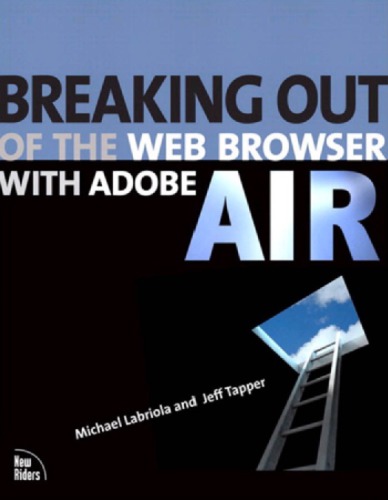 Breaking Out Of The Web Browser With Adobe Air 1st Edition Safari