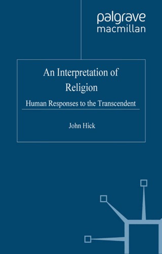An Interpretation Of Religion Human Responses To The Transcendent 2nd Ed Hick