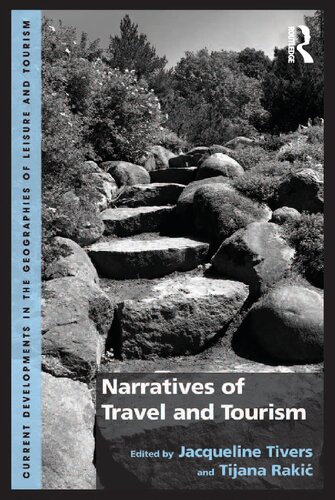 Narratives Of Travel And Tourism 1st Edition Jacqueline Tivers Editor