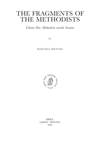 The Fragments Of The Methodists Volume One Text And Translation Manuela Tecusan