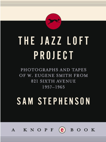 The Jazz Loft Project Photographs And Tapes Of W Eugene Smith From 821 Sixth Avenue 19571965 Metropolitan Museum Of Art Smith
