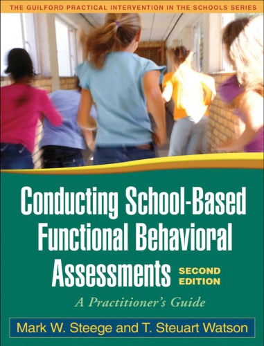 Conducting Schoolbased Functional Behavioral Assessments A Practitioners Guide 2nd Ed Watson