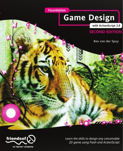 Foundation Game Design With Actionscript 30 2nd Ed Spuy Rex Van Der