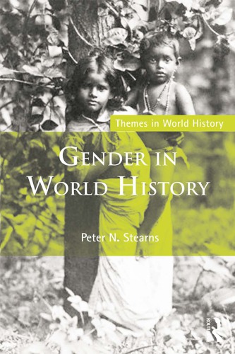 Gender In World History Third Edition Stearns Peter N