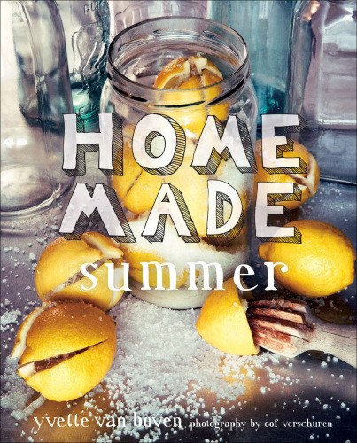 Home Made Summer 1st Edition Yvette Van Boven