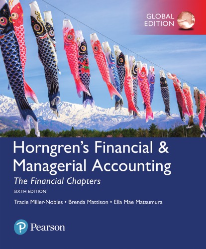 Horngrens Financial Managerial Accounting The Financial Chapters Sixth Edition Matsumura