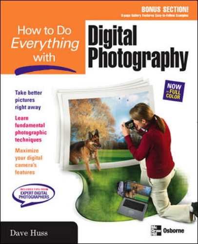 How To Do Everything With Digital Photography Huss David