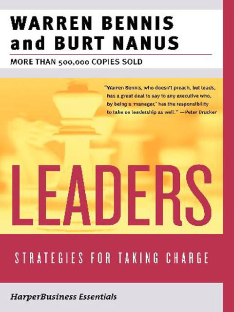 Leaders The Strategies For Taking Charge Collins Business Essentials 2nd Bennis