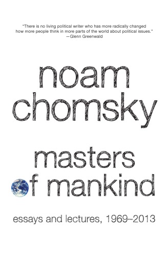 Masters Of Mankind Essays And Lectures 19692013 Chomsky Noamraskin