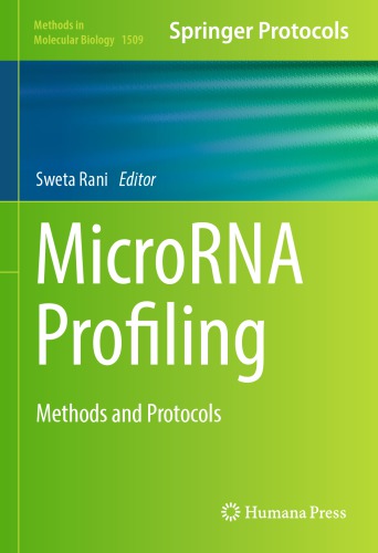 Microrna Profiling Methods And Protocols Rani Swetaeditor