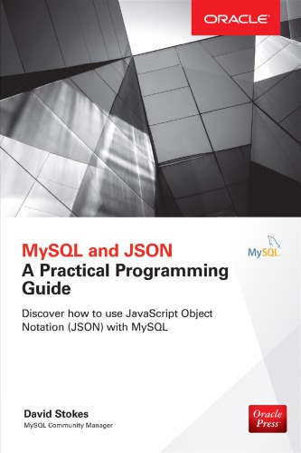 Mysql And Json A Practical Programming Guide Stokes David