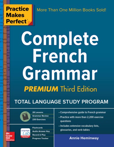 Practice Makes Perfect Complete French Grammar Premium Third Edition Heminway