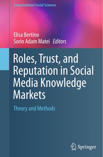Roles Trust And Reputation In Social Media Knowledge Markets Theory And Methods Bertino