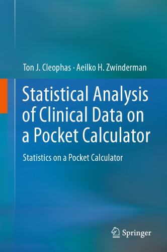 Statistical Analysis Of Clinical Data On A Pocket Calculator Statistics On A Pocket Calculator Cleophas