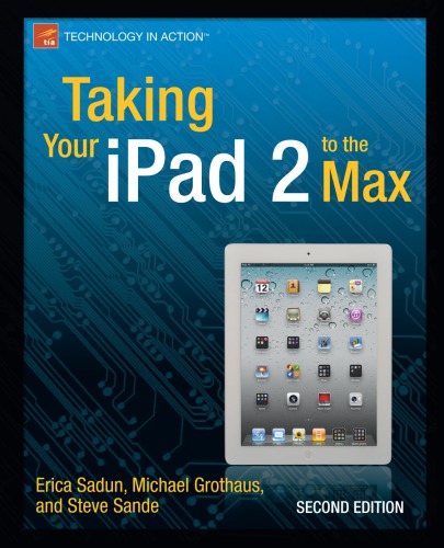 Taking Your Ipad 2 To The Max 2nd Ed Grothaus Michael Sande