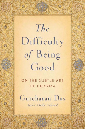 The Difficulty Of Being Good On The Subtle Art Of Dharma Das